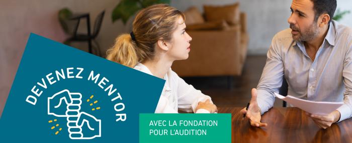 Devenez mentor avec la Fondation Pour l'Audition