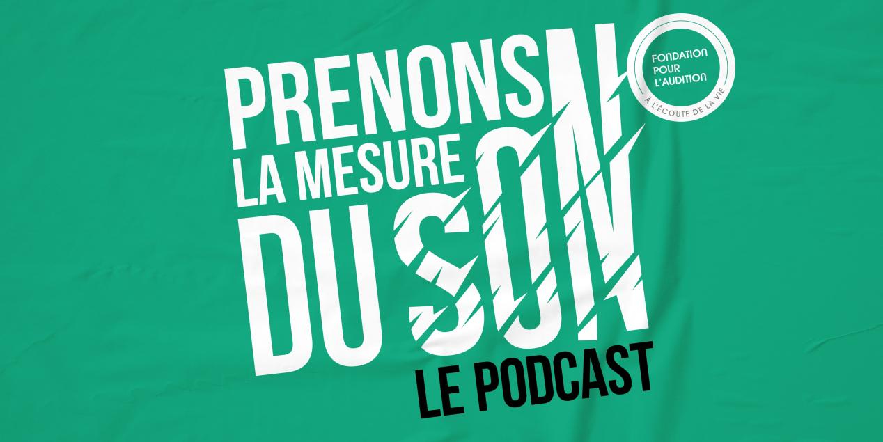 Podcast prenons la mesure du son 